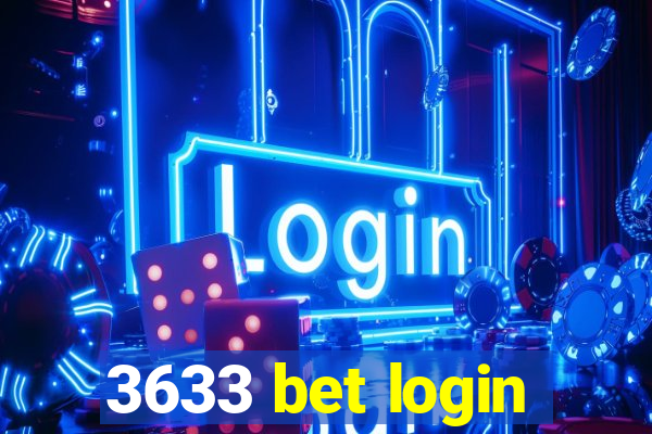 3633 bet login